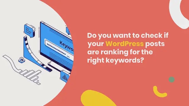 Video thumbnail for How to Check If Your WordPress Blog Posts Are Ranking for the Right Keywords