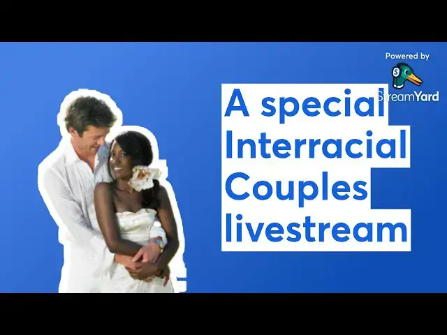 Video thumbnail for A special Interracial Couples livestream