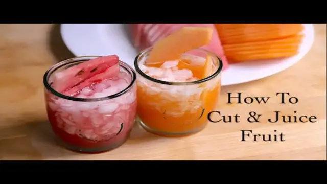 'Video thumbnail for How To Cut & Juice Fruit'