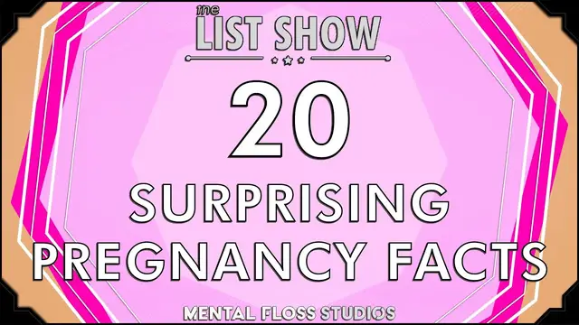 Video thumbnail for 20 Surprising (and Horrifying) Facts About Pregnancy | Mental Floss