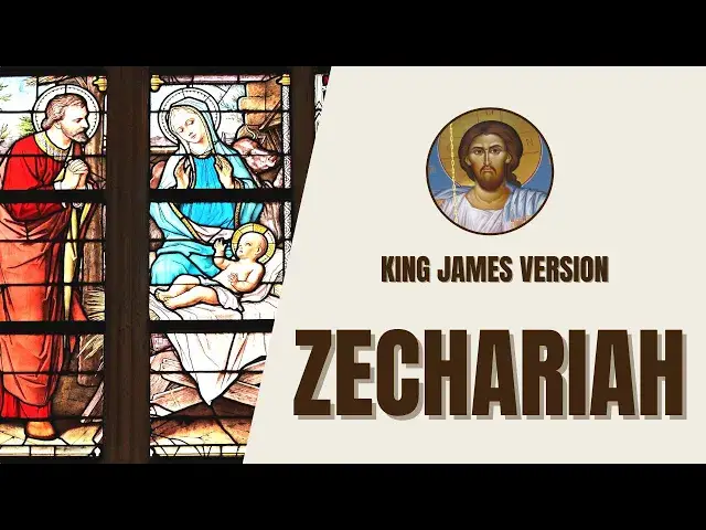 Video thumbnail for Zechariah - Visions of the Future and the Messiah - King James Version