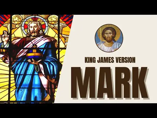 Video thumbnail for Gospel of Mark - Jesus' Ministry and Sacrifice - King James Version