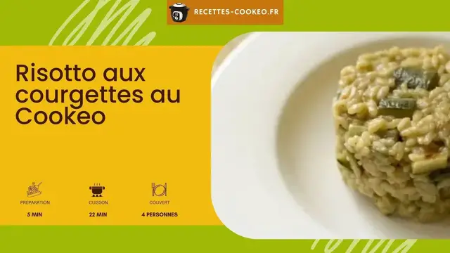 Video thumbnail for Risotto aux courgettes au Cookeo