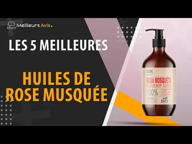 Video thumbnail for ⭐️ MEILLEURE HUILE DE ROSE MUSQUÉE - Comparatif 2024