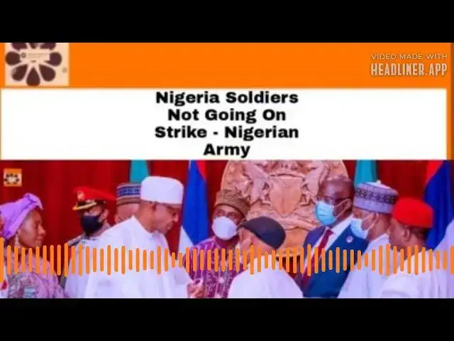 Video thumbnail for Nigeria Soldiers Not Going On Strike - Nigerian Army ~ OsazuwaAkonedo