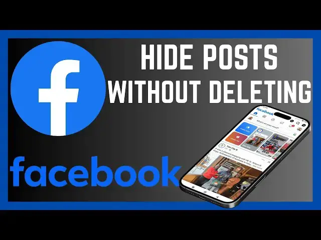 'Video thumbnail for How To Hide Facebook Posts Without Deleting'