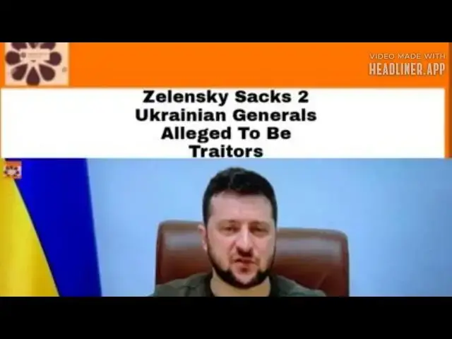 Video thumbnail for Zelensky Sacks 2 Ukrainian Generals Alleged To Be Traitors
