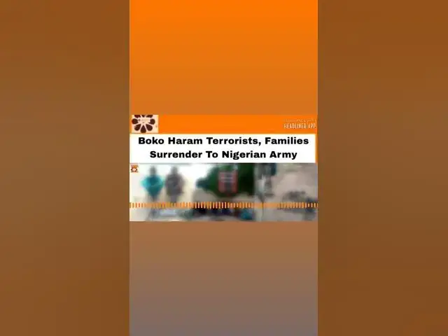 Video thumbnail for Boko Haram Terrorists, Families Surrender To Nigerian Army ~ OsazuwaAkonedo