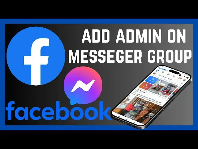 'Video thumbnail for How To Add Admin On Facebook Messenger Group'