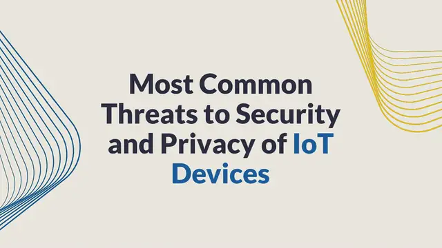 Video thumbnail for Most Common Threats to Security and Privacy of IoT Devices