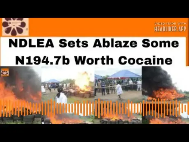 Video thumbnail for NDLEA Sets Ablaze Some N194.7b Worth Cocaine ~ OsazuwaAkonedo