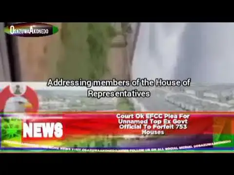 Video thumbnail for Court Ok EFCC Plea For Unnamed Top Ex Govt Official To Forfeit 753