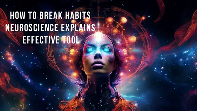 Video thumbnail for How To BREAK Habits – Neuroscience Explains Effective Tool