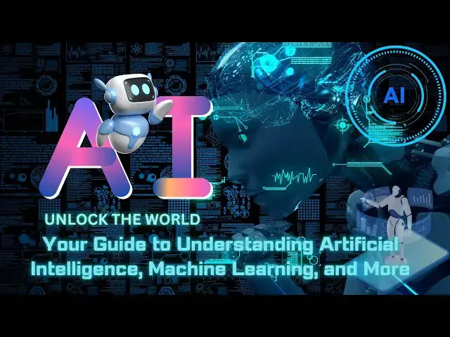 Video thumbnail for artificialintelligence Unlock the World Your Guide to Understanding Artificial Intelligence, Machin