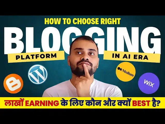 'Video thumbnail for लाखों की कमाई के लिए सबसे Best Blogging Platform In AI Era | Choose Right Platform For Blogging 2024'