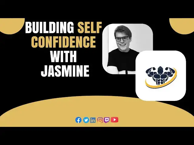'Video thumbnail for Building Self Confidence With Jasmine | CrazyFitnessGuy'