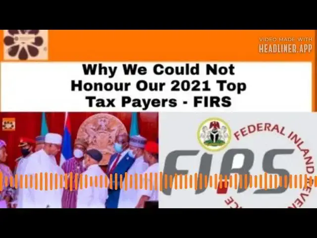 Video thumbnail for Why We Could Not Honour Our 2021 Top Tax Payers - FIRS ~ OsazuwaAkonedo