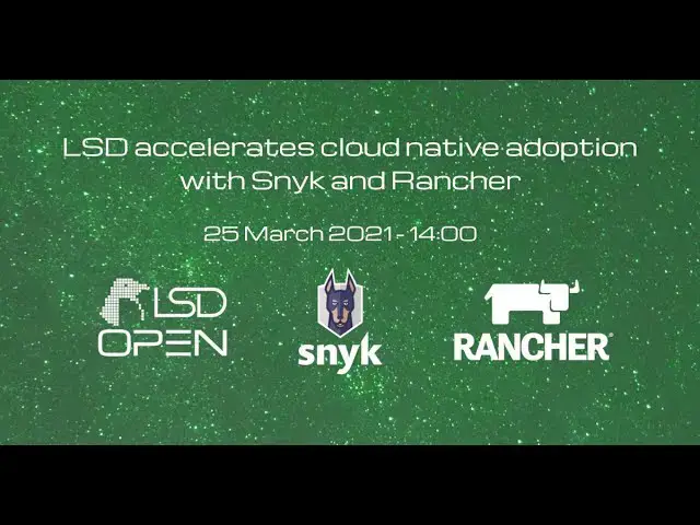 Video thumbnail for Webinar: LSD accelerates cloud native adoption with Snyk and Rancher