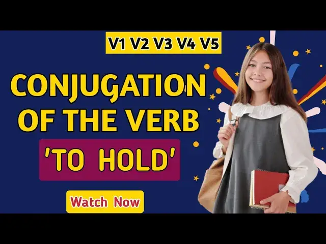 Video thumbnail for Conjugation English Verb to Hold | V1 V2 V3 V4 V5 Form of Hold