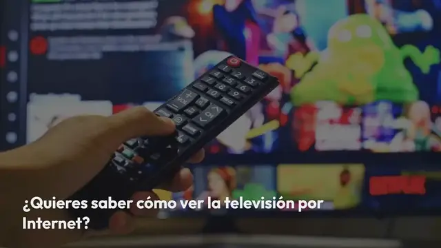 Video thumbnail for ¿Cómo ver la televisión por Internet?