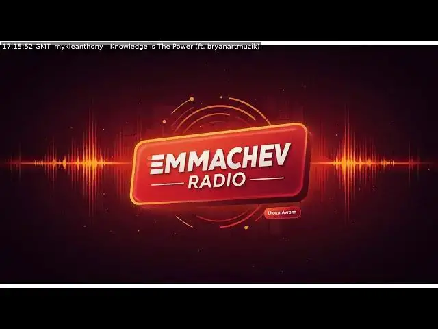 Video thumbnail for 263: Emmachev Radio - A Station You'll Never Regret