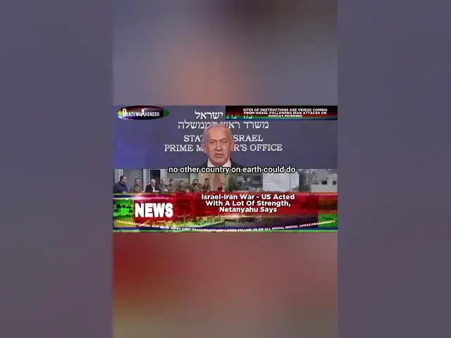 Video thumbnail for Israel-Iran War - US Acted With A Lot Of Strength, Netanyahu Says