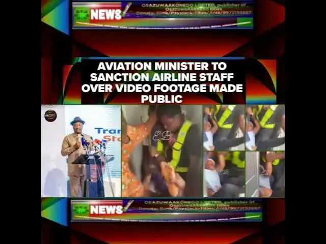 Video thumbnail for Aviation Minister To Sanction Airline Staff Over Video Footage Made Public