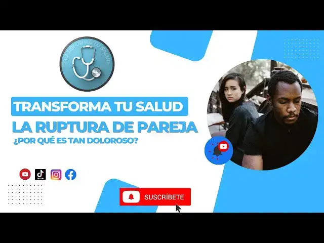 Video thumbnail for LA RUPTURA DE PAREJA: ¿POR QUÉ ES TAN DOLOROSO?