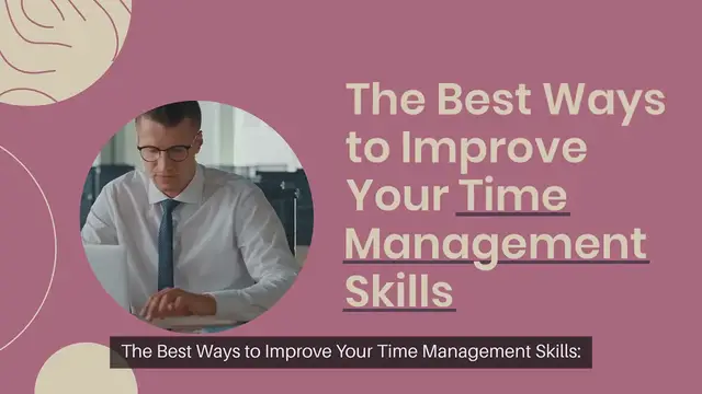 Video thumbnail for The Best Ways to Improve Your Time Management Skills