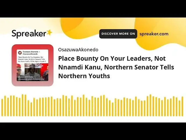 Video thumbnail for Place Bounty On Your Leaders, Not Nnamdi Kanu, Northern Senator Tells Northern Youths