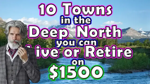 'Video thumbnail for Top 10 Towns You Can Retire or Live for Under $1,500 in the Upper Mid-West United States'