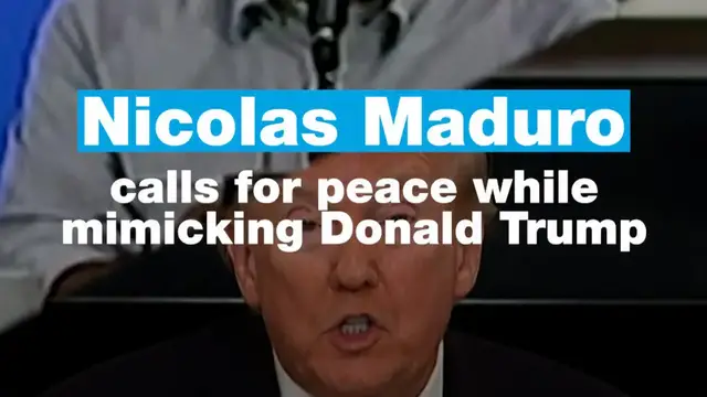 'Video thumbnail for Nicolas Maduro calls for peace while mimicking Donald Trump'