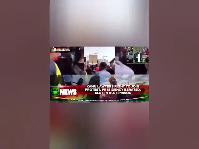 Video thumbnail for Kanu Lawyers Right To Join Protest, Presidency Berated, Aloy In Kuje Prison