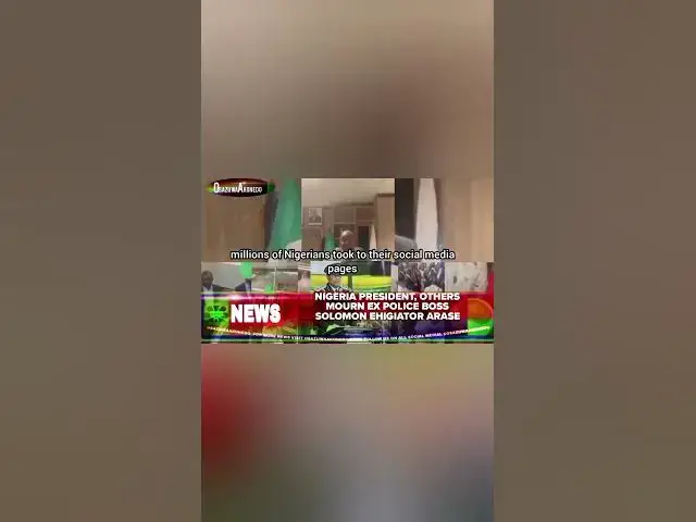 'Video thumbnail for Nigeria President, Others Mourn Ex Police Boss Solomon Ehigiator Arase'