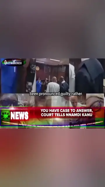 Video thumbnail for You Have Case To Answer, Court Tells Nnamdi Kanu