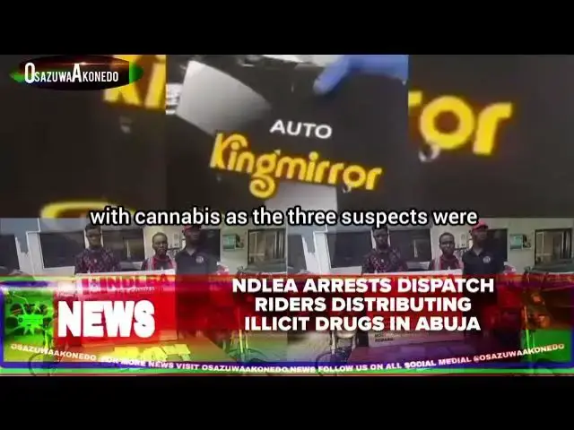 Video thumbnail for NDLEA Arrests Dispatch Riders Distributing Illicit Drugs In Abuja