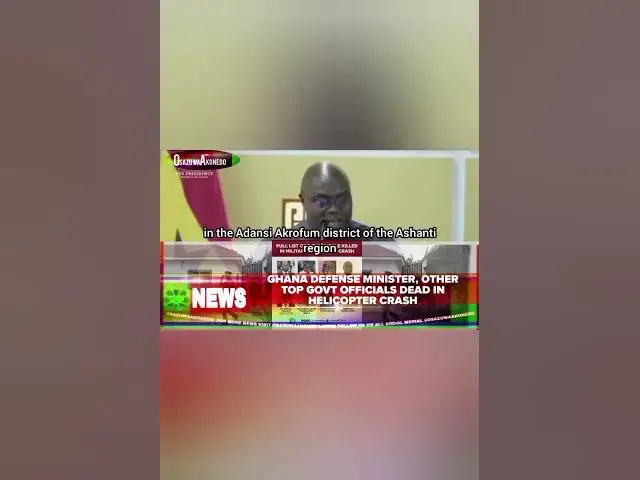Video thumbnail for Ghana Defense Minister, Other Top Govt Officials Dead In Helicopter Crash