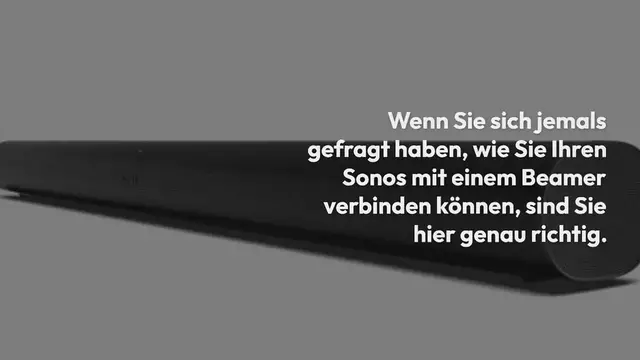 Video thumbnail for Sonos mit Beamer verbinden: Dein Guide für Heimkino-Einrichtung