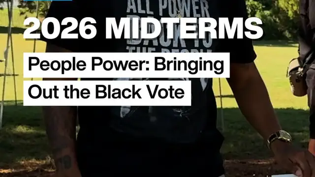 Video thumbnail for 2026 Midterms - People Power: Bringing Out the Black Vote