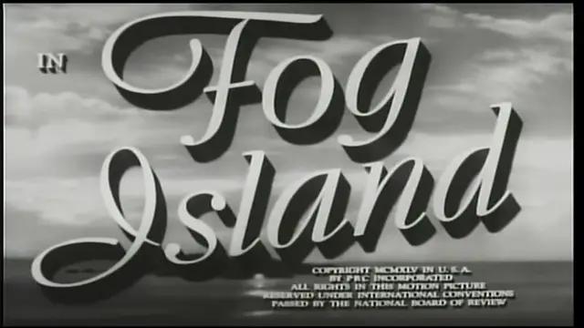 Video thumbnail for Fog Island (1945)