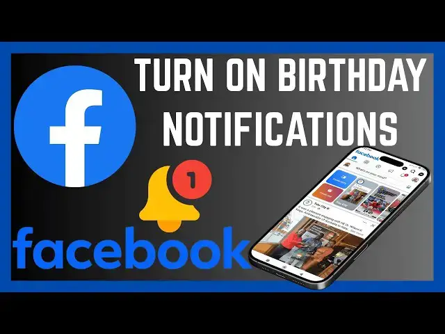 'Video thumbnail for How To Turn On Birthday Notifications On Facebook'
