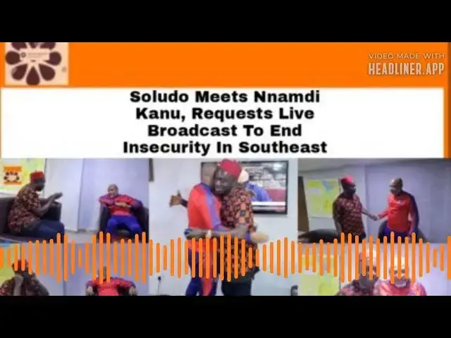 Video thumbnail for Soludo Meets Nnamdi Kanu, Requests Live Broadcast To End Insecurity In Southeast ~ OsazuwaAkonedo