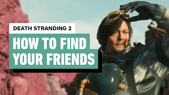 Video thumbnail for Death Stranding 2 - How to Find Your Friends (Strand Contracts)