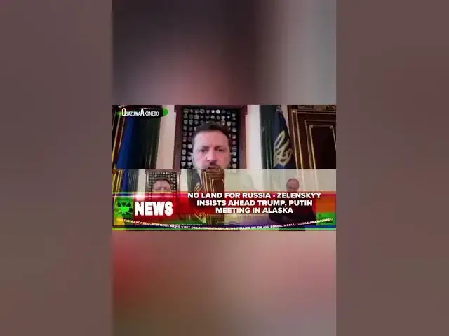 Video thumbnail for No Land For Russia - Zelenskyy Insists Ahead Trump, Putin Meeting In Alaska