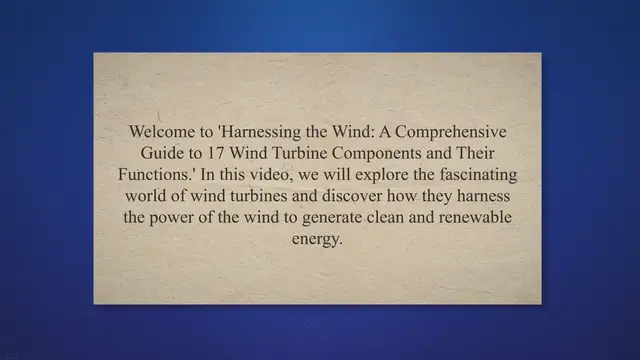 Video thumbnail for Harnessing the Wind: A Comprehensive Guide to 17 Wind Turbine Components and Their Functions