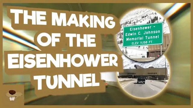 'Video thumbnail for The Making Of The Eisenhower Tunnel (Interstate 70)'