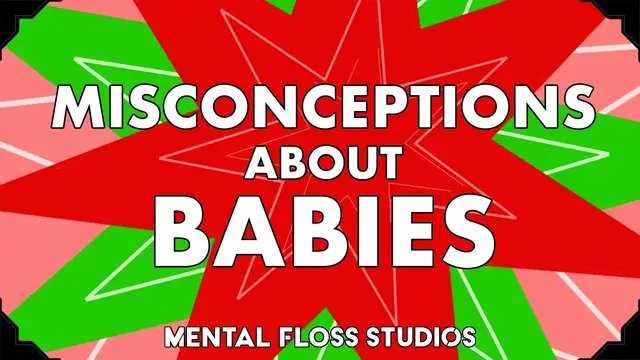 Video thumbnail for Misconceptions About Babies | Mental Floss