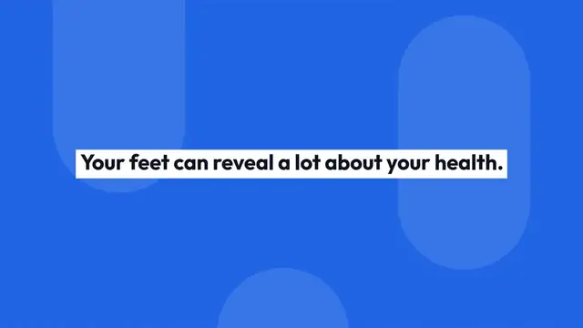Video thumbnail for Feet as Health Indicators