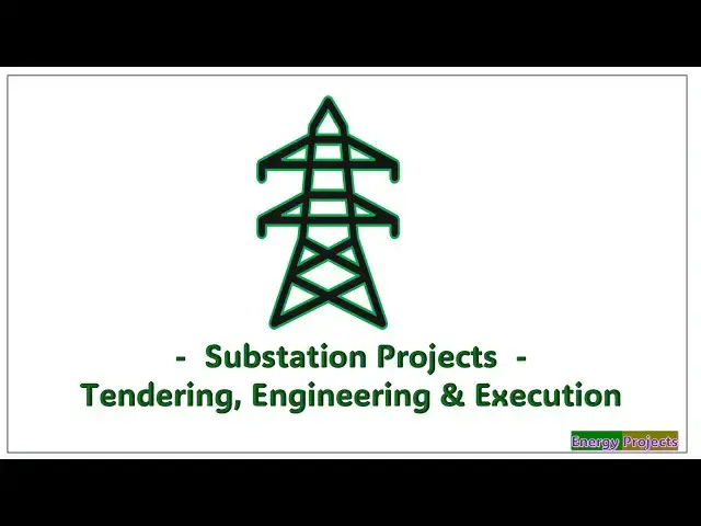 Video thumbnail for 01. Substation projects  Introduction
