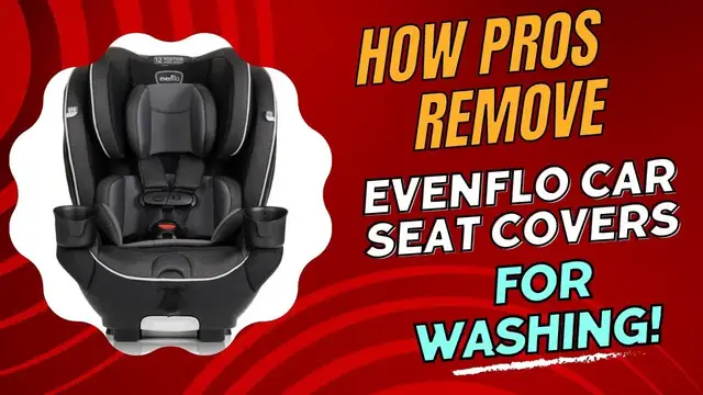 Video thumbnail for How Pros Remove Evenflo Car Seat Covers for Washing!